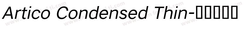 Artico Condensed Thin字体转换